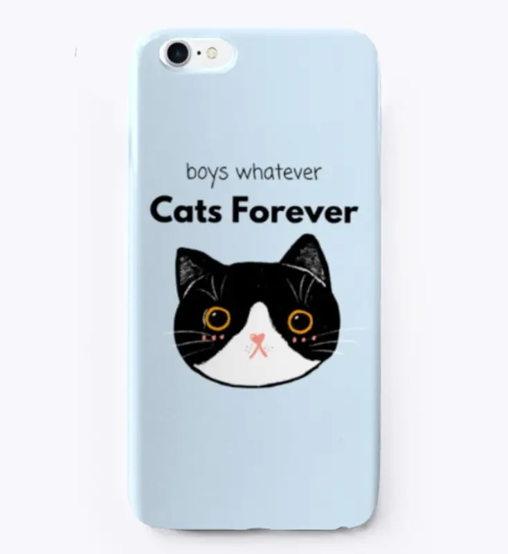 "Boys Whatever Cats Forever" Tuxedo Cat