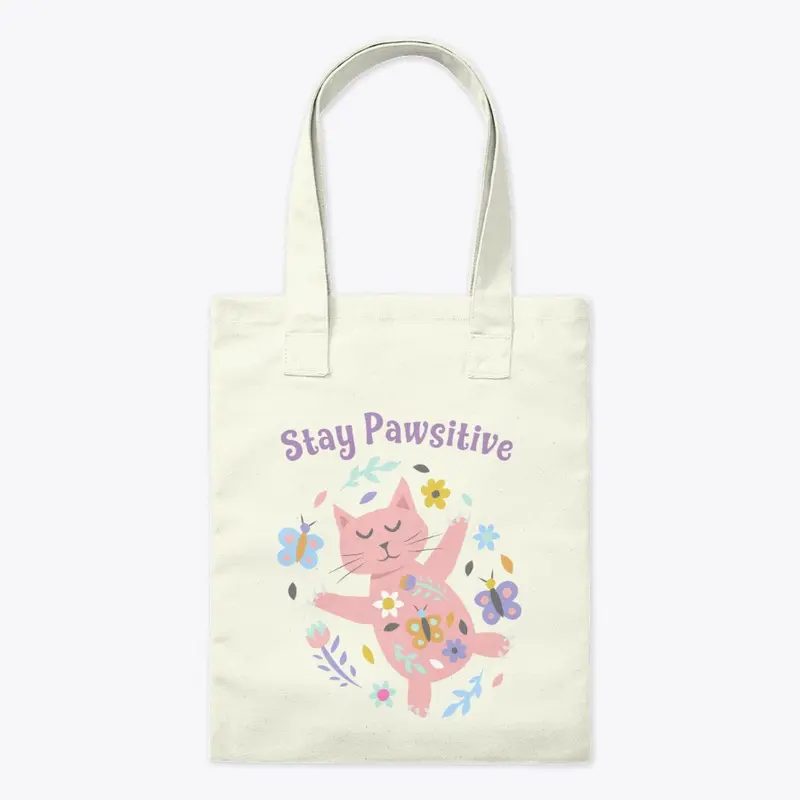 Stay Pawsitive - Cat Flowers Butterfly