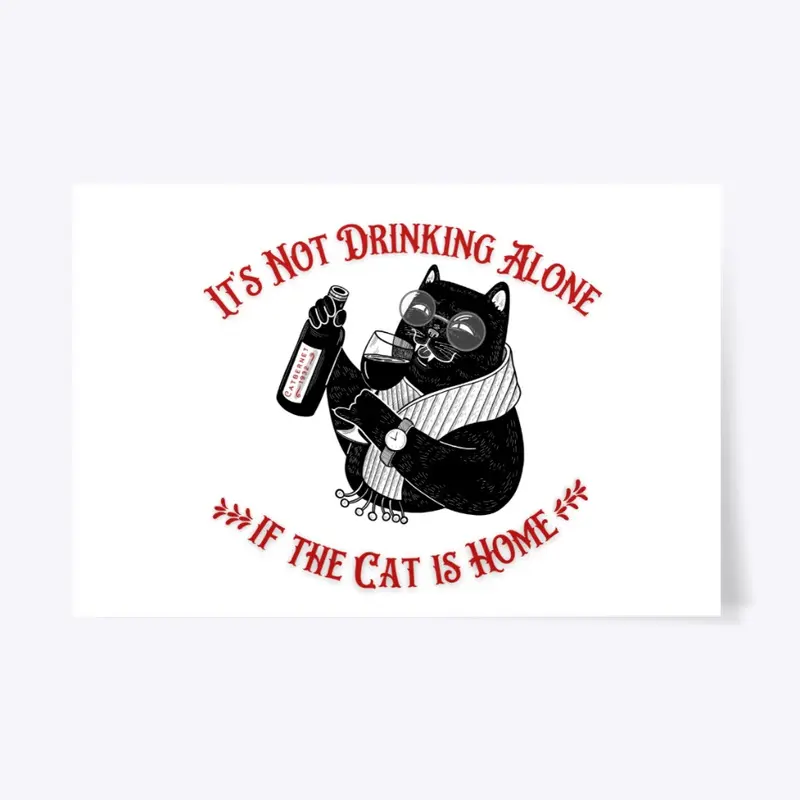 Not Drinking Alone - Vintage Wine Cat 