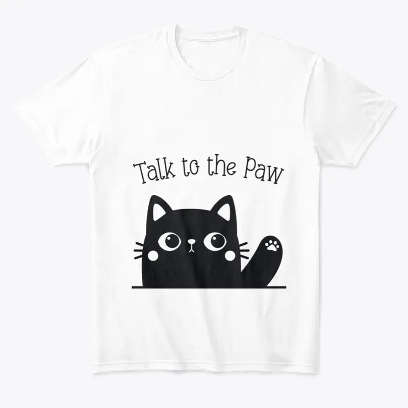 Talk to the Paw - Kawaii Black Cat