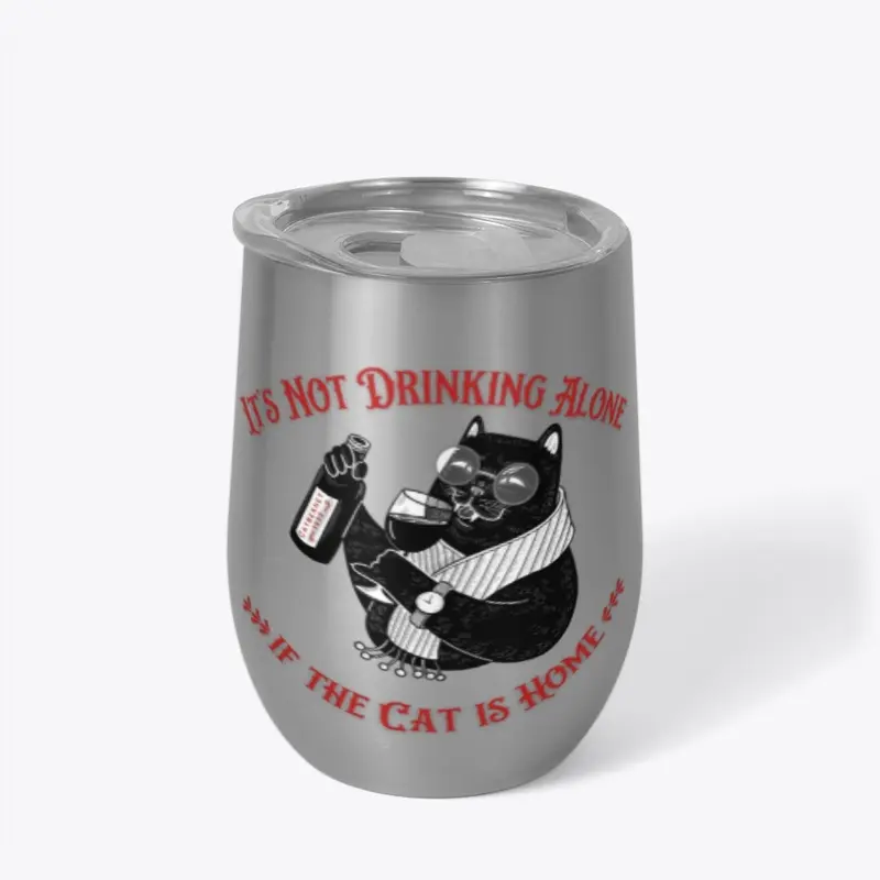 Not Drinking Alone - Vintage Wine Cat 