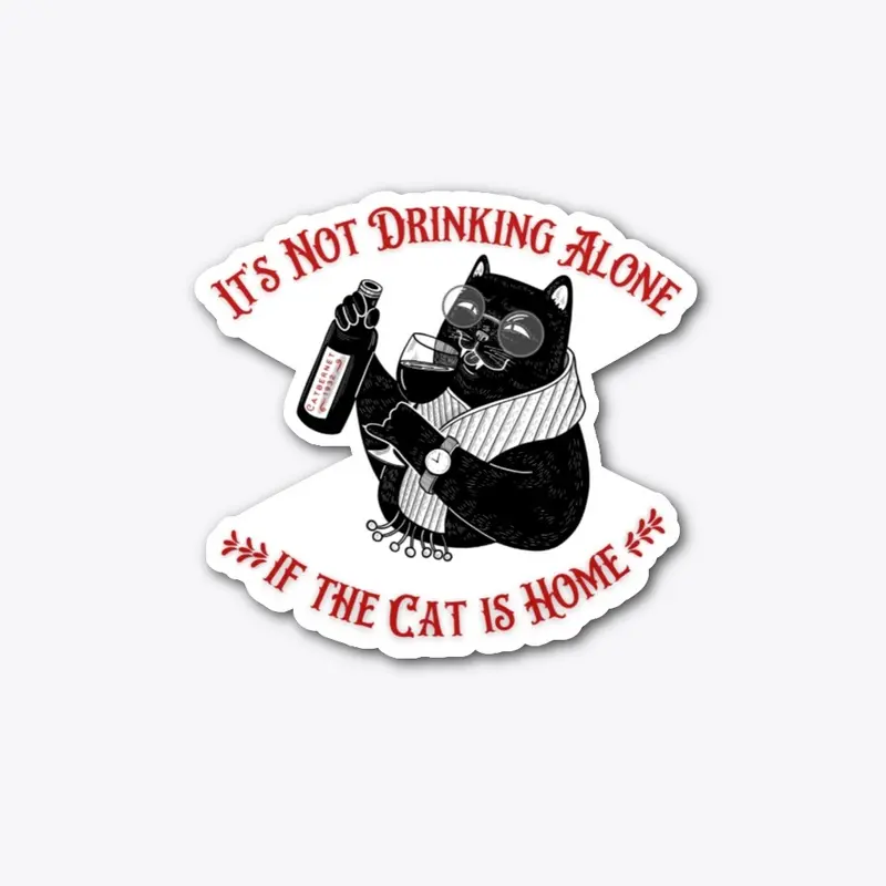 Not Drinking Alone - Vintage Wine Cat 